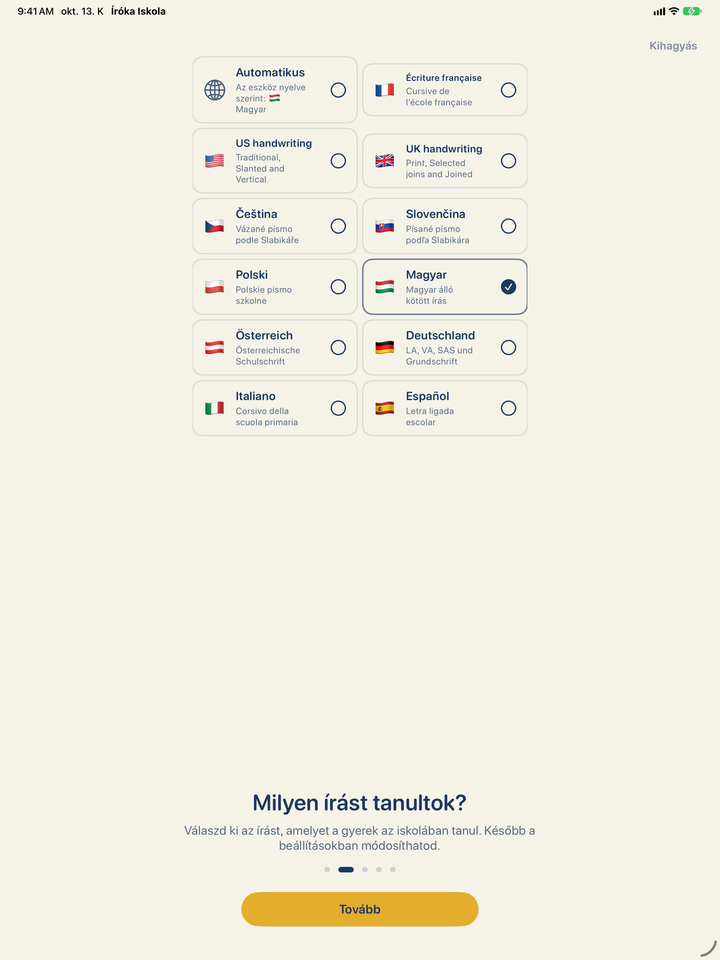 Írásválasztó az alkalmazásban: magyar, cseh, szlovák, lengyel, francia, amerikai és brit, osztrák, német, olasz és spanyol írás